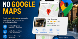 Como aparecer no Google Maps e conquistar mais clientes em 2026